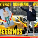 Pinterest Nightmare #728: Meggings