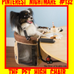 Pinterest Nightmare #132: The Pet High Chair